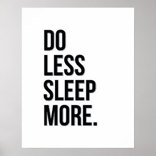 Do Less - White Anti-Inspirational Quote Poster