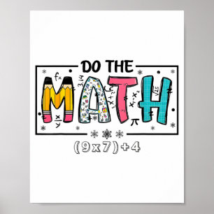 Do Math 67 Math Teacher Six Poster
