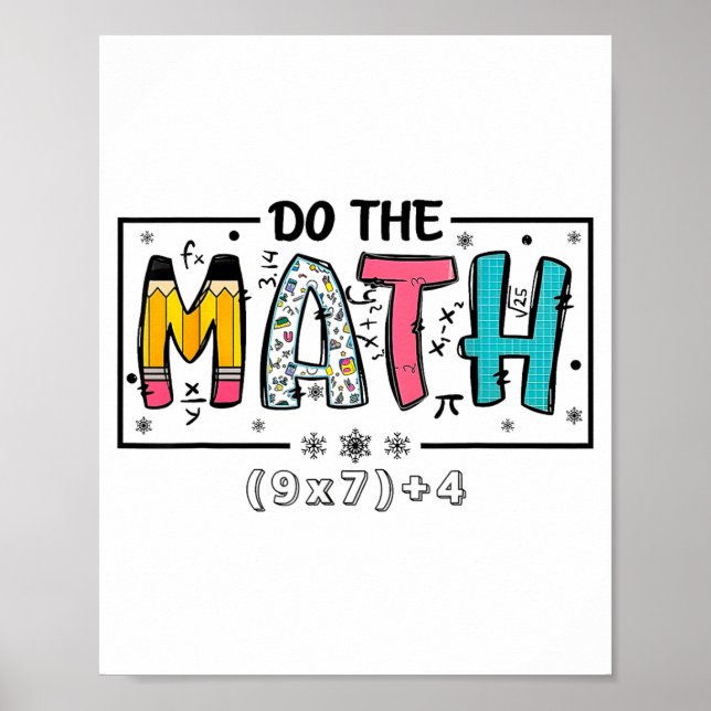 Do Math 67 Math Teacher Six Poster (Front)