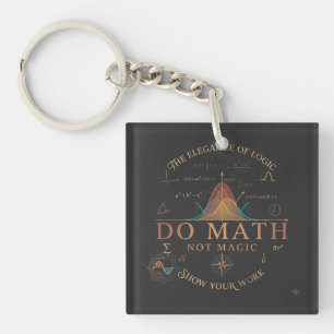 Do Math Not Magic Long Sleeve Shirt Key Ring