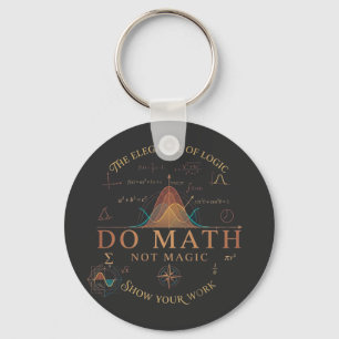 Do Math Not Magic Long Sleeve Shirt Key Ring