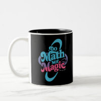 Do Math Not Magic Maths Lovers 