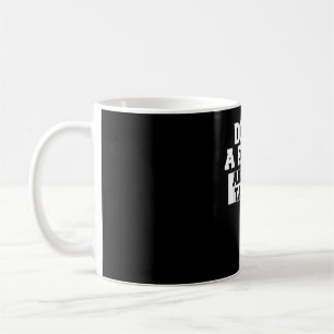 Do Me A Favour And Stop Talking Coffee Mug