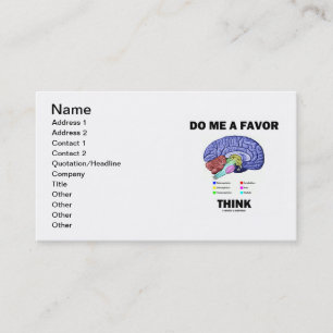 Do Me A Favour Think (Brain Anatomy Humour) Business Card