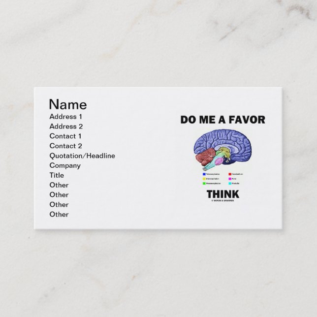 Do Me A Favour Think (Brain Anatomy Humour) Business Card (Front)