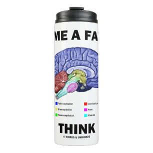 Do Me A Favour Think Brain Anatomy Humour Thermal Tumbler