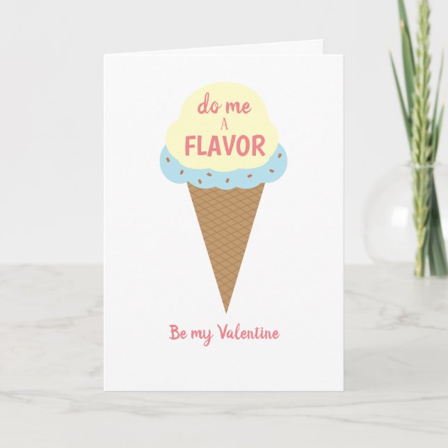 Do me a flavor, be my Valentine, oh and lick me Card (Front)