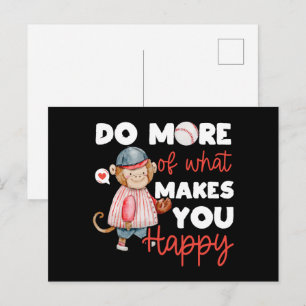 Do More of What Makes You Happy - Baseball Postcard