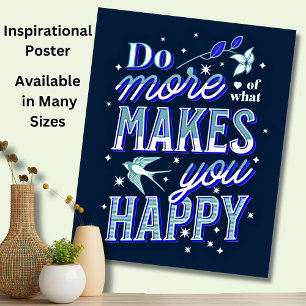 Do More of What Makes You Happy Bluebird & Stars Poster