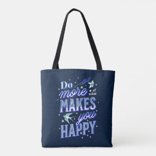 Do More of What Makes You Happy Bluebird & Stars Tote Bag