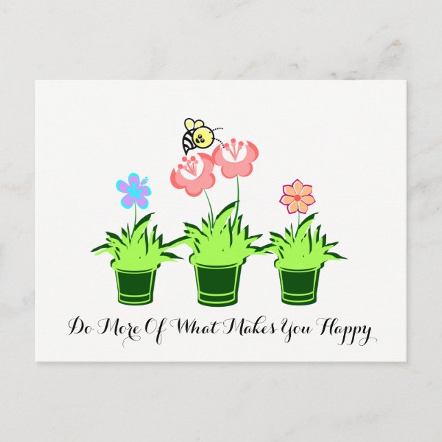 "Do More Of What Makes You happy"Postcard Postcard (Front)