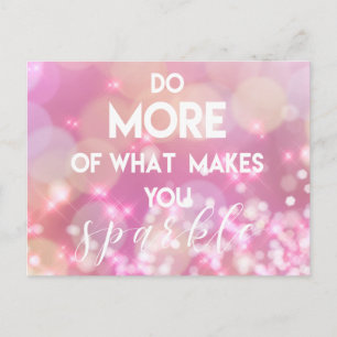 Do more of what makes you sparkle Glamourous Pin Postcard