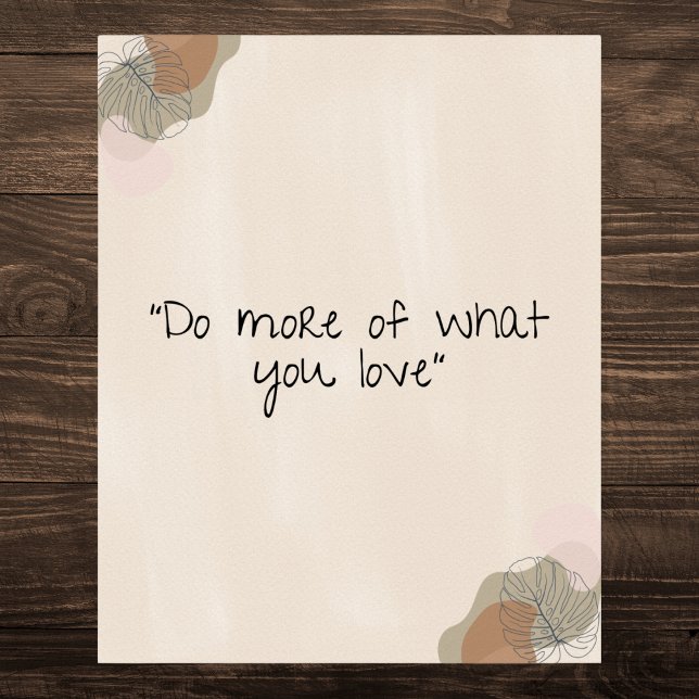 "Do More of What You Love" Motivational Poster (Creator Uploaded)