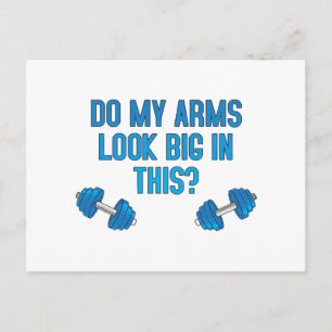 Do My Arms Look Big In This Postcard