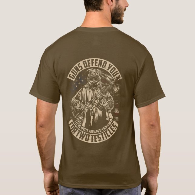 Do my guns offend you? T-Shirt (Back)