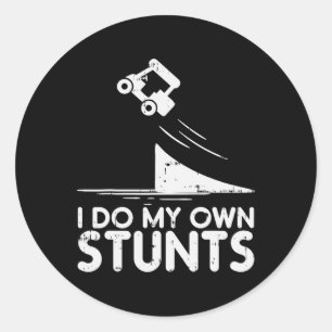 Do My Own Stunts Golf Cart Funny Broken Bone Drive Classic Round Sticker