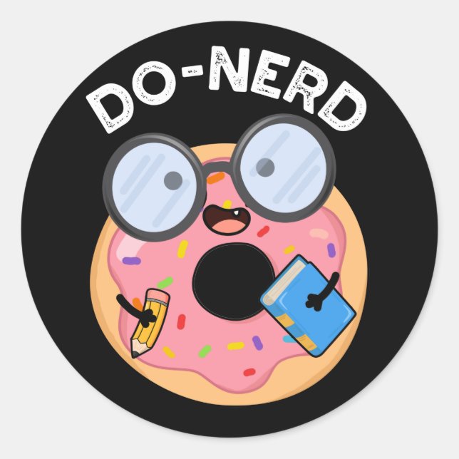 Do-nerd Funny Nerdy Doughnut Pun Dark BG Classic Round Sticker (Front)