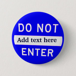 Do Not_ 6 Cm Round Badge
