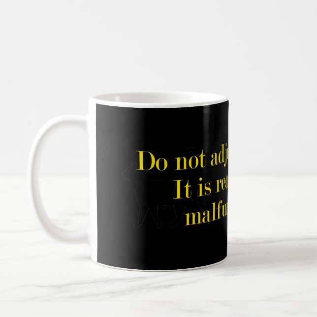 Do Not Adjust Your Mind Coffee Mug (Left)