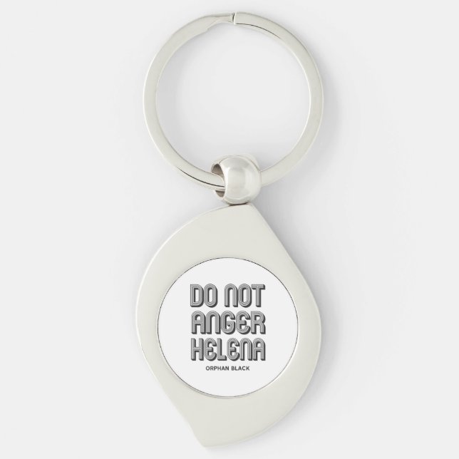 Do Not Anger Helena Key Ring (Front)