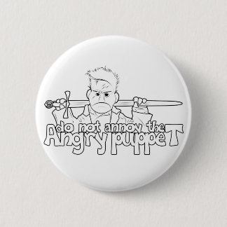 Do Not Annoy The Angry Puppet 6 Cm Round Badge