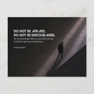 Do Not Be Afraid (Deuteronomy 31:8) Postcard