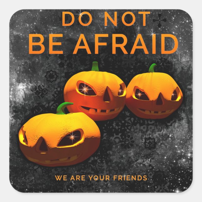 Do Not Be Afraid Square Sticker (Front)