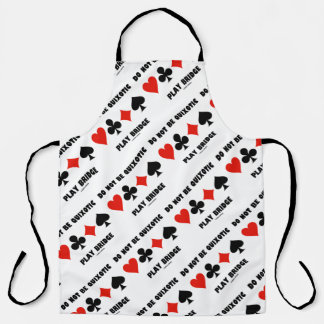 Do Not Be Quixotic Play Bridge Four Card Suits Apron