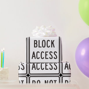 Do Not Block Access Sign Wrapping Paper