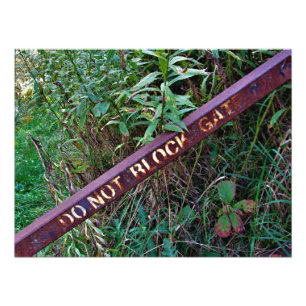"DO NOT BLOCK GATE" PHOTO PRINT