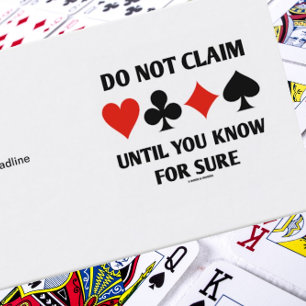 Do Not Claim Until You Know For Sure (Card Suits) Business Card