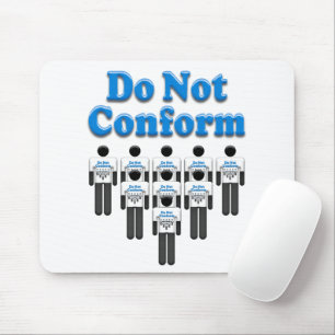 Do Not Conform Mouse Mat