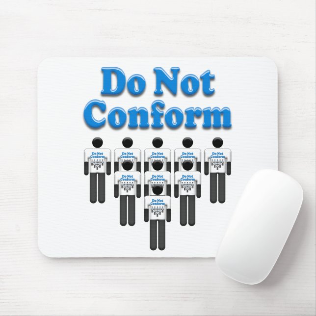 Do Not Conform Mouse Mat (With Mouse)