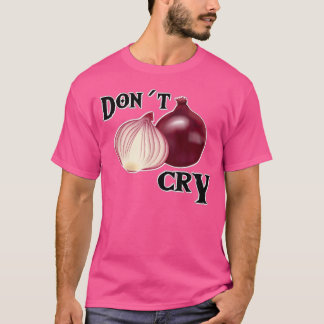 Do Not Crying Onion T-Shirt