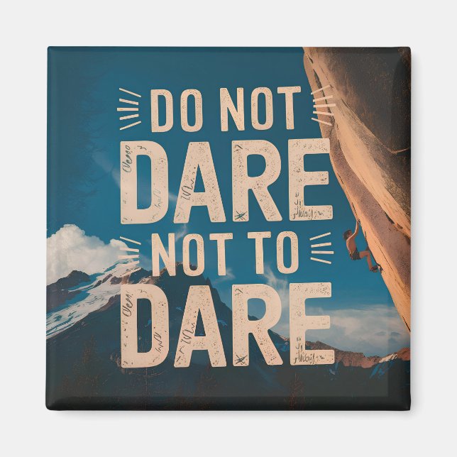Do not dare not to dare magnet (Front)