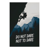 Do not dare not to dare