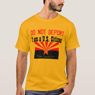 Do Not Deport T-Shirt