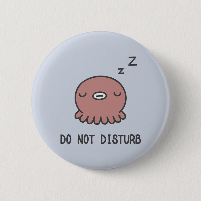 Do Not Disturb 6 Cm Round Badge (Front)