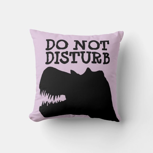 DO NOT DISTURB DINOSAUR FUNNY PILLOWS (Front)