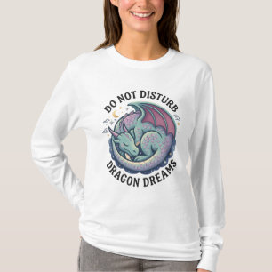 Do Not Disturb Dragon Dreams Fantasy Aesthetic Des T-Shirt