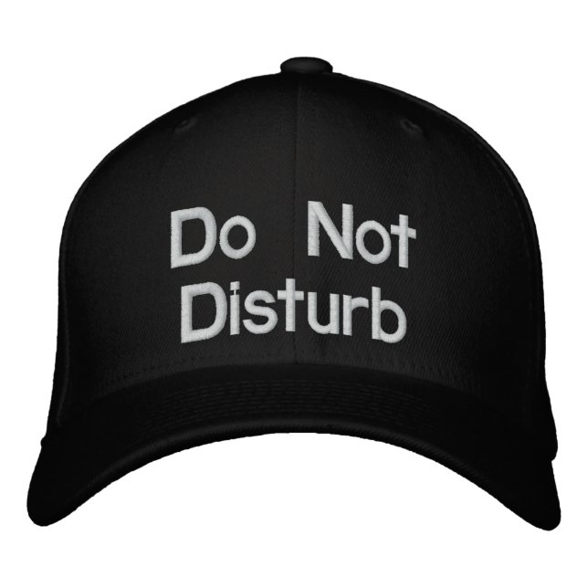 Do Not Disturb Embroidered Hat (Front)