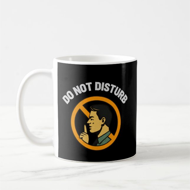 Do Not Disturb Focus Mug – Quiet Workspace Warning (Left)