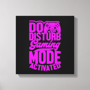 Do Not Disturb Gaming Mode Activated Canvas Print