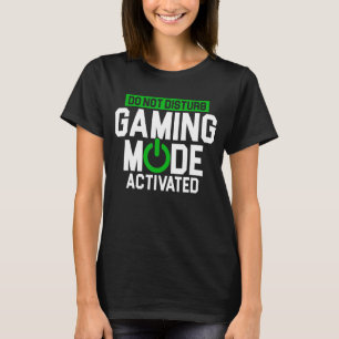 Do Not Disturb Gaming Mode Activated Controller Vi T-Shirt