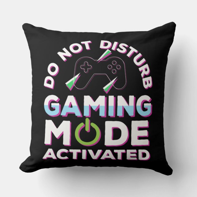 Do Not Disturb Gaming Mode Activated  Cushion (Front)