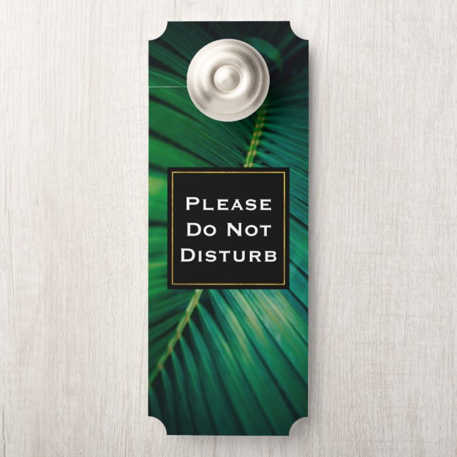 Do Not Disturb Green Leaf Tropical Nature Photo Door Hanger (On Knob)