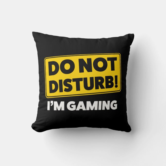 Do not disturb! I'm gaming Cushion (Front)