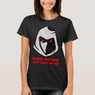 Do Not Disturb Is My Only Mood DND Ninja Red Eyes T-Shirt