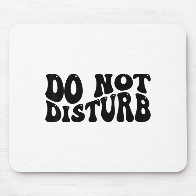 Do Not Disturb  Mouse Mat (Front)