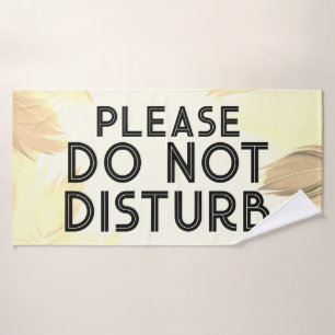 Do Not Disturb on Feathers Van Life Camping RVing Bath Towel